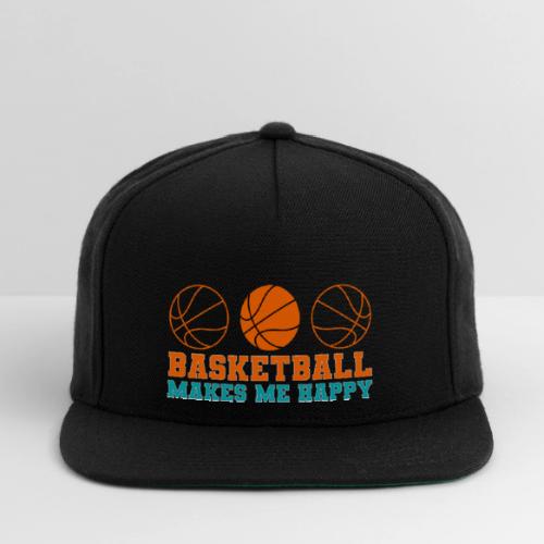 Basketball makes me happy - Snapback Baseball Cap