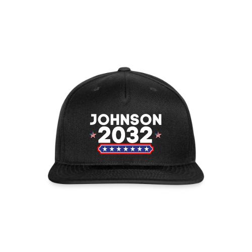 Johnson 2032 POTUS - Snapback Baseball Cap