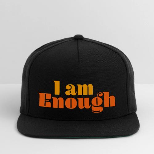 I Am Enough – Self-Love Affirmation Typography - Snapback Baseball Cap