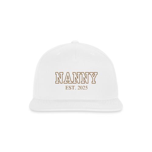 Nanny Est. 2025 (Brown Font) - Snapback Baseball Cap