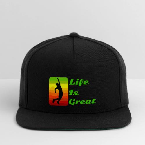 Life Is Great - Snapback Baseball Cap