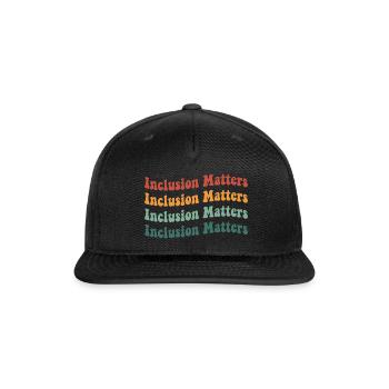 Inclusion Matters - Snapback Baseball Cap - black - Front