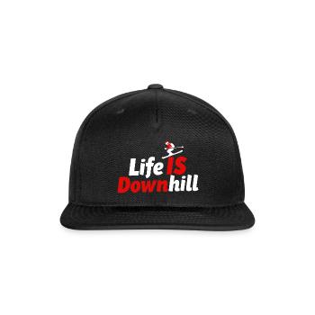 Life is Downhill skiing winter sports mountains - Snapback Baseball Cap - black - Front