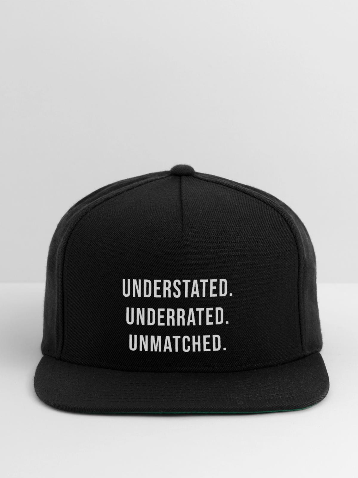 Understated Underrated Unmatched - Snapback Baseball Cap - black - Front