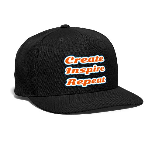 Create, Inspire, Repeat — Artist Life Script - Snapback Baseball Cap