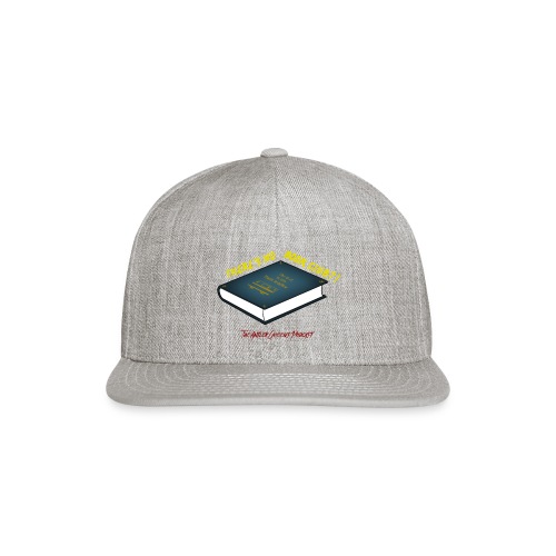 There's No Book Club?! - Snapback Baseball Cap