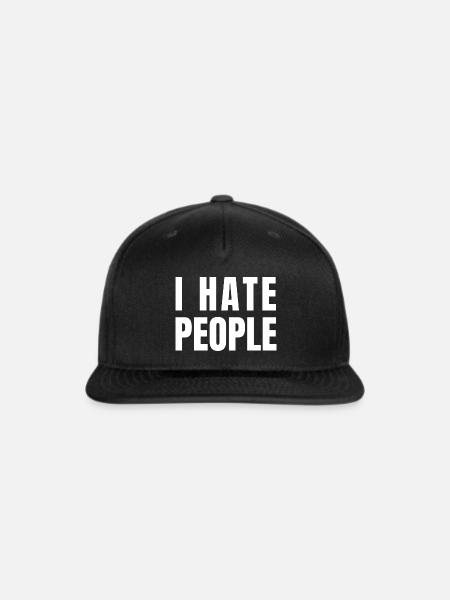 I Hate People - Snapback Baseball Cap - black