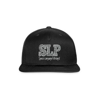 Speech Language Pathologist Shirt - Snapback Baseball Cap - black - Front