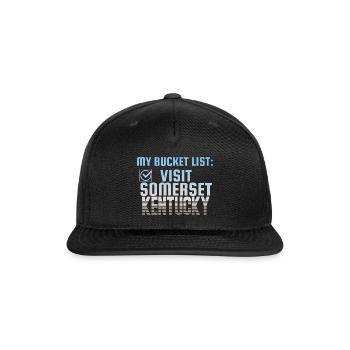 Somerset Kentucky Bucket List Home Town - Snapback Baseball Cap - black - Front