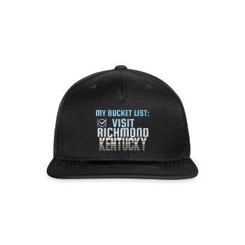 Richmond Kentucky Bucket List Home Town - Snapback Baseball Cap - black - Front