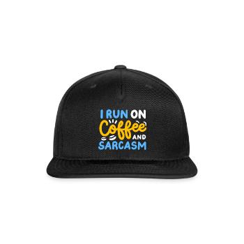 Coffee and Sarcasm - Snapback Baseball Cap - black - Front