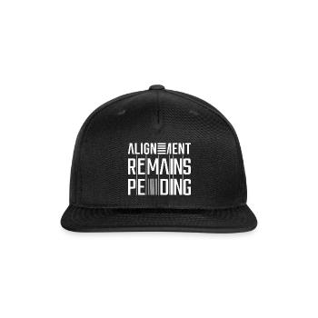 Alignment Remains Pending - Snapback Baseball Cap - black - Front