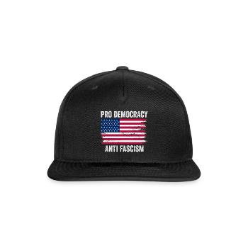 Pro Democracy Anti Fascism - Snapback Baseball Cap - black - Front