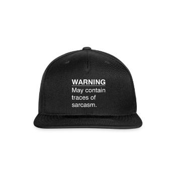 Sarcasm Warning - Snapback Baseball Cap - black - Front