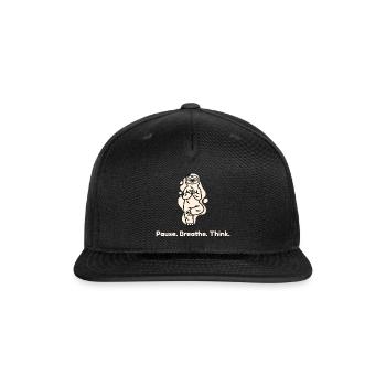 Pause_breathe_think - Snapback Baseball Cap - black - Front