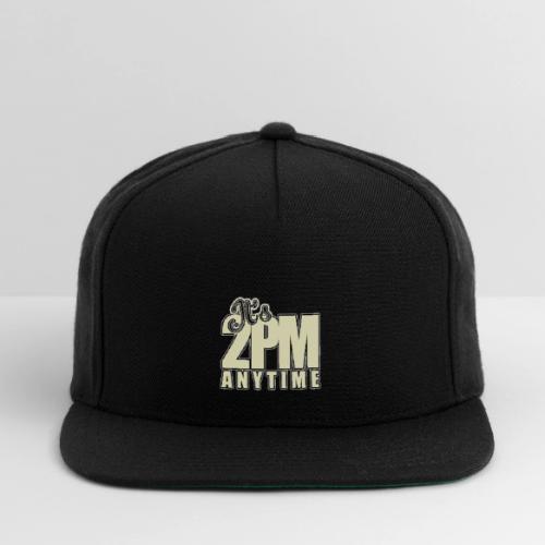 It s 2PM Anytime - Snapback Baseball Cap