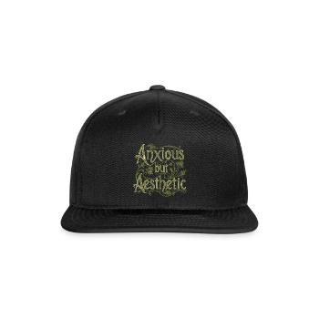 Anxious but Aesthetic - Snapback Baseball Cap - black - Front