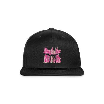 messy n free let me be - Snapback Baseball Cap - black - Front