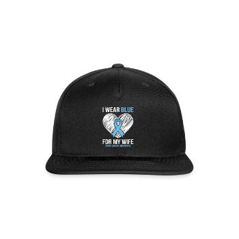 I Wear Blue for My Wife Colon Cancer Awareness  - Snapback Baseball Cap - black - Front