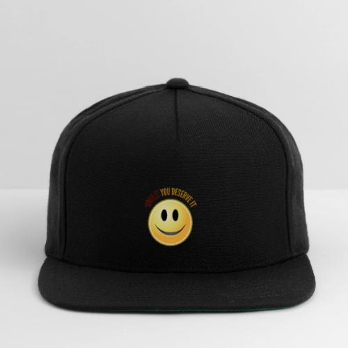 Smile You Deserve It - Snapback Baseball Cap