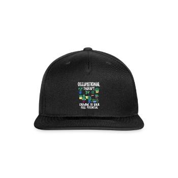 Occupational Therapy Shirt, Occupational therapy, - Snapback Baseball Cap - black - Front