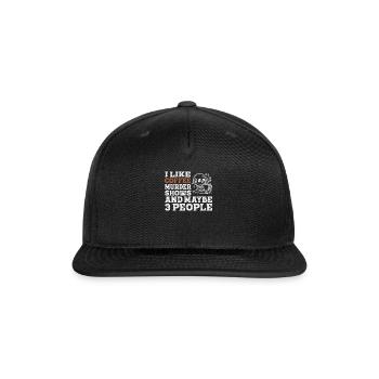 I Like Coffee Murder Shows And Maybe 3 People - Snapback Baseball Cap - black - Front