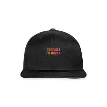 Surprise I'm drunk - Snapback Baseball Cap - black - Front