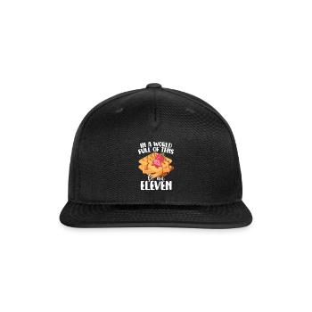 In A World Full Of Tens Be An Eleven - Snapback Baseball Cap - black - Front