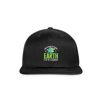 Earth Shirt, The Future Of Planet Earth Is In My - Snapback Baseball Cap - black - Front