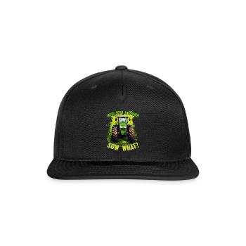 Mess With A Farmer Sow What? Tractor Gift - Snapback Baseball Cap - black - Front