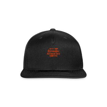 I Wish I Had adrenaline Instead Of These Giant Tit - Snapback Baseball Cap - black - Front