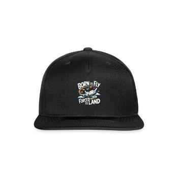 Born To Fly My First Plane Ride - Snapback Baseball Cap - black - Front