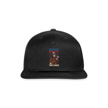 Bigfoot Approves This Chaos – Patriotic July 4th - Snapback Baseball Cap - black - Front