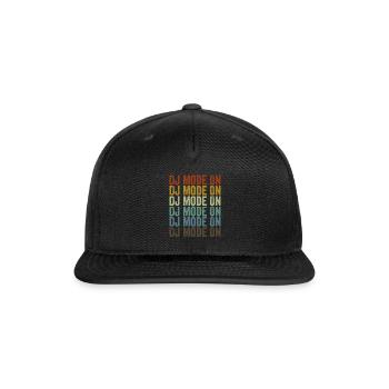 Dj Mode On Dj Disc Jockey - Snapback Baseball Cap - black - Front