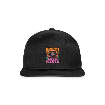 Mamacita Let's Fiesta Mexico Fan Mama Fiesta - Snapback Baseball Cap - black - Front