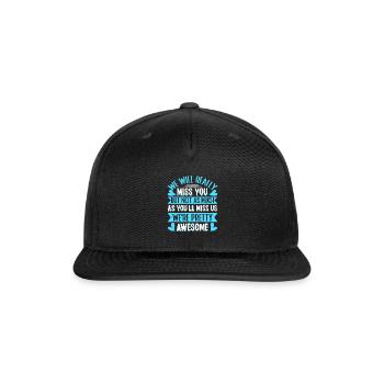 Farewell Colleague We will Really Miss You - Snapback Baseball Cap - black - Front