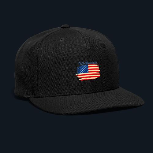 We the People - Snapback Baseball Cap