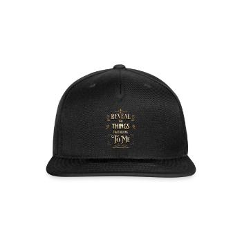 Reveal the things that belong to me Deut 29:29 - Snapback Baseball Cap - black - Front