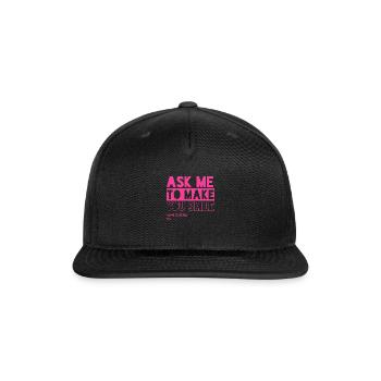 Ask Me To Make You Smile Pink green - Snapback Baseball Cap - black - Front