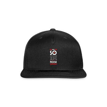 MAKE SOME NOISE - Snapback Baseball Cap - black - Front