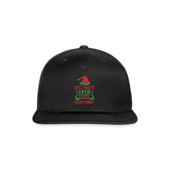 Do not open until christmas - Snapback Baseball Cap - black - Front