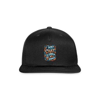 Dont Chat Words Saying - Snapback Baseball Cap - black - Front