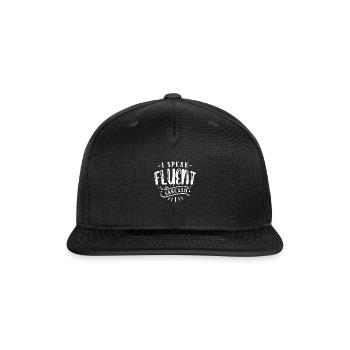 I speak Fluent sarcasm - Snapback Baseball Cap - black - Front