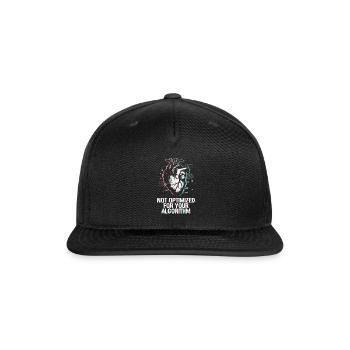 Not Optimized For Your Algorithm Glitch Art - Snapback Baseball Cap - black - Front