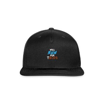 will run for tacos - Snapback Baseball Cap - black - Front