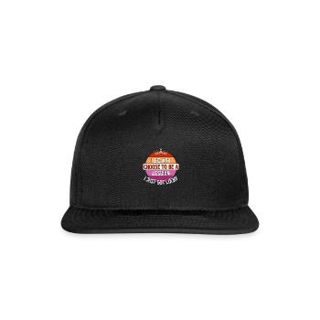I did not choose to be a lesbian I just got lucky - Snapback Baseball Cap - black - Front