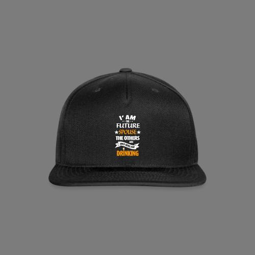Future Husband Bachelor Party Marriage Spouse - Snapback Baseball Cap