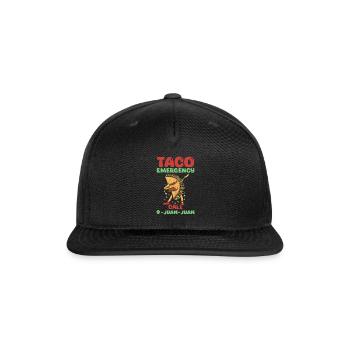 Funny Taco Emergency Call 9 Juan - Snapback Baseball Cap - black - Front