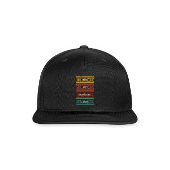 BLACK LOVE BLACK JOY BLACK EXCELLENCE AND HISTORY - Snapback Baseball Cap - black - Front