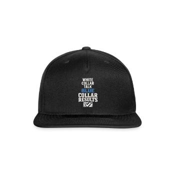 Blue Collar Welder Skilled Trades Pride Working - Snapback Baseball Cap - black - Front